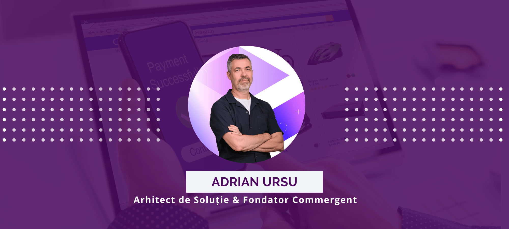 Cum pot fi rezolvate provocările din eCommerce cu ajutorul soluțiilor software Commergent?