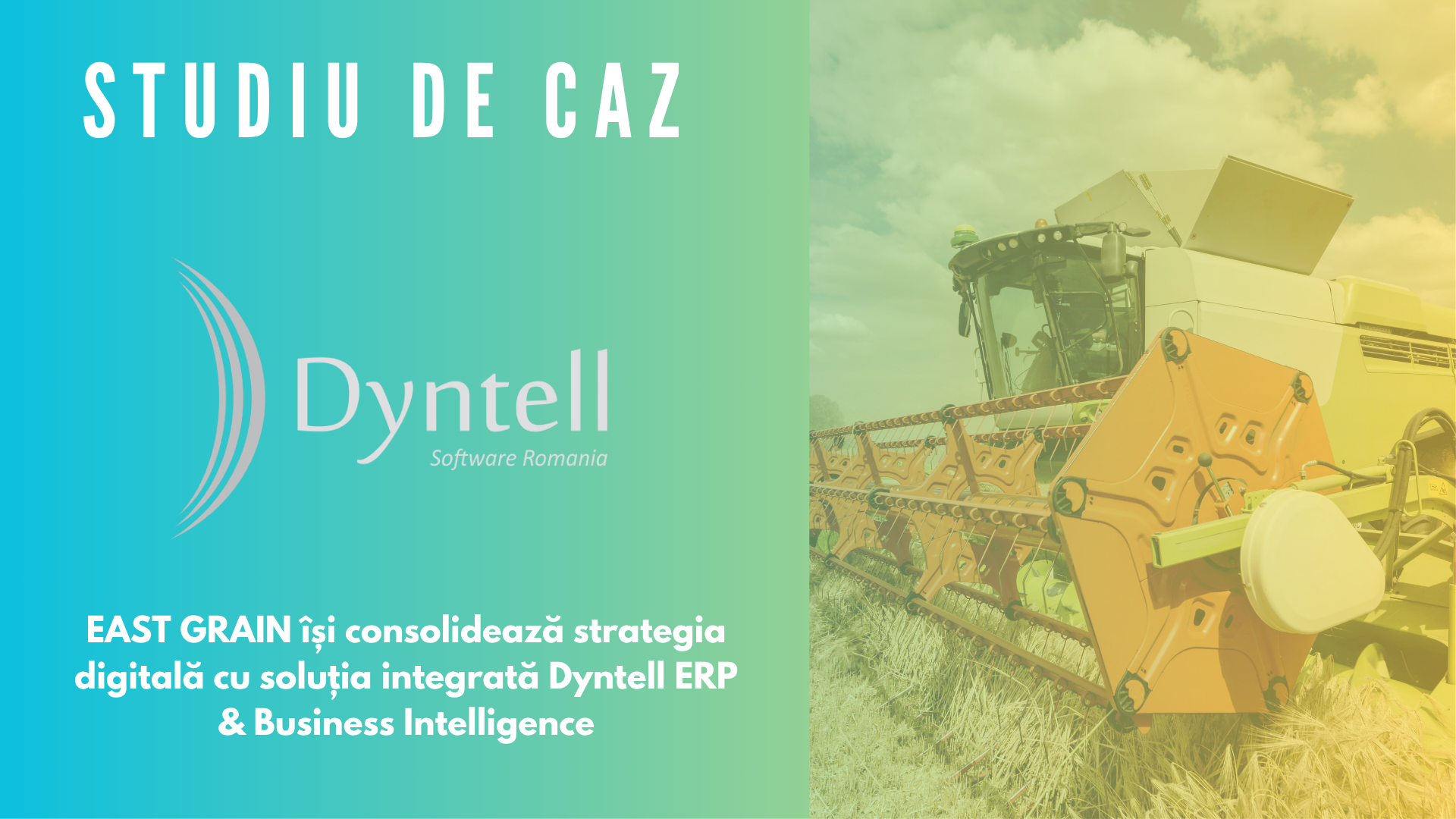 EAST GRAIN își consolidează strategia digitală cu soluția integrată Dyntell ERP & Business Intelligence